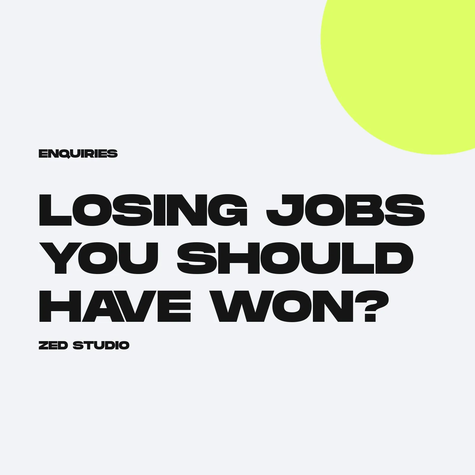 Why you’re losing jobs you should have won